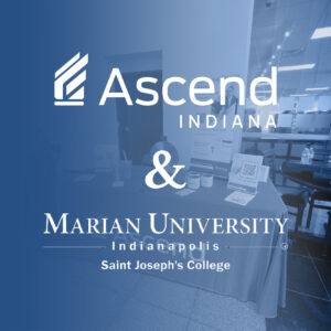 Marian University’s Saint Joseph’s College students receive free, career and internship support through a new collaboration with Ascend Indiana