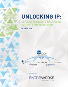 UNLOCKING IP: Leveraging Indiana’s R&D Assets to Boost Entrepreneurship Study